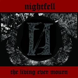Nightfell : The Living Ever Mourn